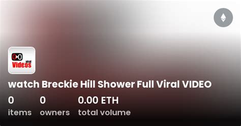 breckie hill shower nsfw|Breckie Hill OF